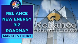 Reliance Announces Growth Blueprint For New Energy Business  Markets Today  CNBC TV18 [upl. by Ayital666]