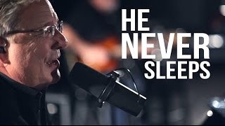 Don Moen  He Never Sleeps  Live Gospel Music [upl. by Bigod195]