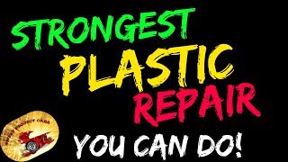 STRONGEST Plastic Repair YOU CAN DO [upl. by Erlene]