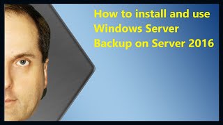 How to install and use Windows Server Backup on Server 2016 [upl. by Valsimot723]