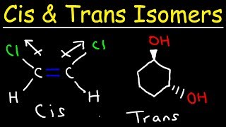 Cis and Trans Isomers [upl. by Nothsa]