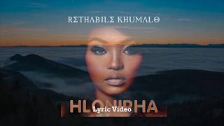 Rethabile Khumalo  Hlonipha Lyric Video [upl. by Namhar]