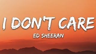 Ed Sheeran amp Justin Bieber  I Dont Care Lyrics [upl. by Ativel65]