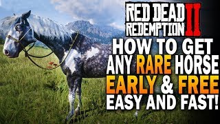 How To Get ANY Best Horse For FREE amp EARLY Even The Rose Arabian Red Dead Redemption 2 Horses [upl. by Ellynn]