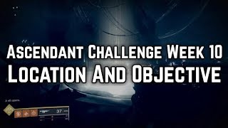 Destiny 2  Ascendant Challenge Week 10 Harbingers Seclude Location amp Objective [upl. by Milzie561]