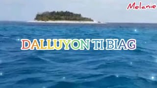 DALLUYON TI BIAG Ilocano christian song with lyrics [upl. by Ariada]