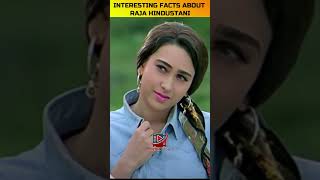 INTERESTING FACTS ABOUT RAJA HINDUSTANI MOVIE shorts viralshorts [upl. by Millda897]