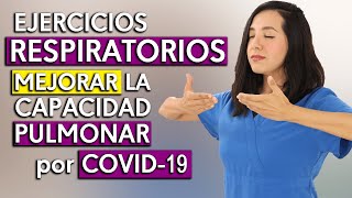 Ejercicios Respiratorios para MEJORAR la Capacidad Pulmonar COVID19 [upl. by Krefetz]