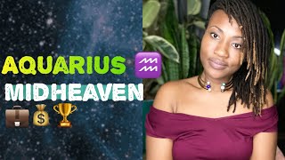 Aquarius ♒️ Midheaven 💼💰🏆 Career amp Recognition  Midheaven in the Natal Chart Astrology [upl. by Nikita]