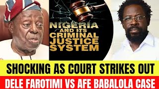 Why Court Strikes Out Dele Farotimi vs Afe Babalola Case [upl. by Agnese404]