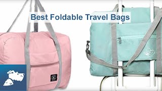 The 7 Best Foldable Travel Bags for 2019  Airfarewatchdog [upl. by Aciras]