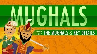 The Mughal Empire and Historical Reputation Crash Course World History 217 [upl. by Ecirtam]