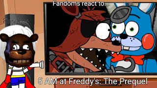 Fandoms react to 5AM at Freddys The Prequel [upl. by Ahsitahs]