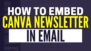 How To Embed Canva Newsletter In Email [upl. by Carmine340]