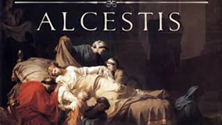 Alcestis by EURIPIDES read by  Full Audio Book [upl. by Amarette626]