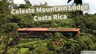 Celeste Mountain Lodge  Costa Rica [upl. by Lleuqram628]