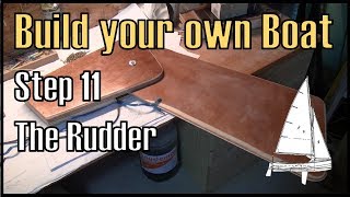 Wooden Boat Building Step 11 Building the Rudder [upl. by Warila]