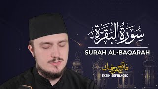 SURAH BAQARAH 02  Fatih Seferagic  Ramadan 2020  Quran Recitation w English Translation [upl. by Atinuj205]