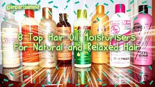 🌸8 Top Hair Oil Moisturisers For Healthy Natural and Relaxed Hair Care🌸 [upl. by Eekorehc]