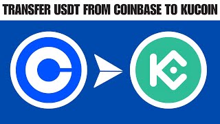 How to Transfer USDT From Coinbase to Kucoin 2025 [upl. by Barbey777]