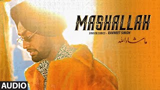 Mashallah Full Audio Song Ravneet Singh  Gima Ashi  Sumneet  Vee  Team DG  New Song 2019 [upl. by Canning]