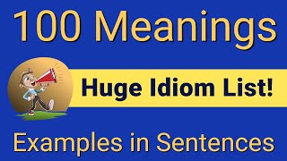 100 English Idioms You Can Use Often  Meanings and Examples [upl. by Ellissa]