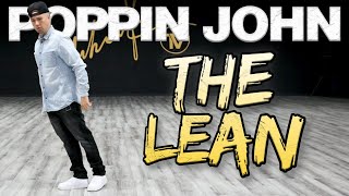 The Lean Dance Moves Tutorials Poppin John  MihranTV MIHRANKSTUDIOS [upl. by Carrie]