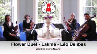 Flower Duet  Lakmé Léo Delibes Wedding String Quartet [upl. by Alokin]