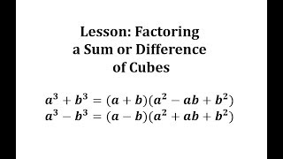 Lesson Factoring a Sum or Difference of Cubes [upl. by Okimik]