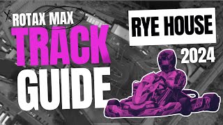 2024 Rye House Track Guide  Rotax Max [upl. by Dlanor979]