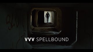 VVV  Spellbound Official Video [upl. by Gettings]