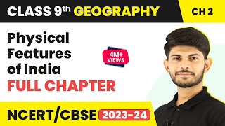 Physical Features of India Full Chapter Class 9  CBSE Class 9 Geography Chapter 2 [upl. by Costello]