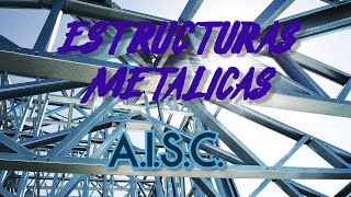 Estructuras Metálicas Clase 1 Introducción [upl. by Chu]