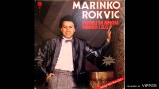 Marinko Rokvic  I pijan i trezan  Audio 1986 [upl. by Dachy542]