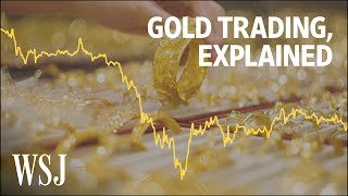 The Volatility of the Gold Market Explained  WSJ [upl. by Luci850]