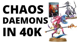 Chaos Daemons  Army Overview and Tactics in Warhammer 40K [upl. by Zetrac]