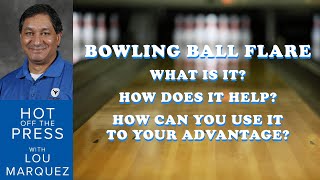 Hot Off The Press  Understand Bowling Ball Flare [upl. by Rodgers]