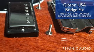 Gibson USA Bridge Fix  SG Bridge Upgrade from Faber and TonePros [upl. by Bandeen]