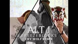 Altj  Breezeblocks Cry Wolf Remix [upl. by Montano344]