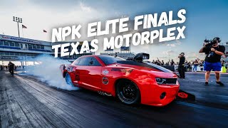 NPK Elite Finals Texas Motorplex [upl. by Semela387]