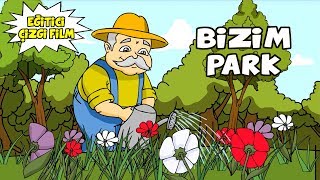 Bizim Park Eğitici Çizgi Film Animasyon [upl. by Asum]