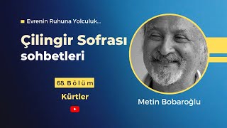 Çilingir Sofrası 68  Kürtler [upl. by Tatianna449]