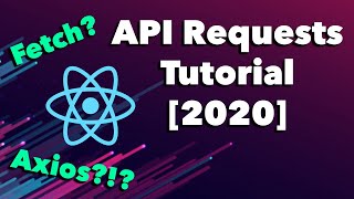 How To Make An API Request in ReactJS With Axios and Fetch  Tutorial 2020 [upl. by Hannasus]