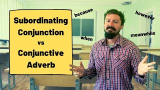 Essential IELTS Grammar Subordinating Conjunctions vs Conjunctive Adverbs [upl. by Nahsez]