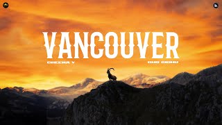 Vancouver Official Audio Cheema Y  Gur Sidhu [upl. by Moran]