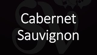 How to Pronounce Cabernet Sauvignon [upl. by Erle]