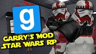 Shock Trooper Uprising  Star Wars RP Garrys Mod [upl. by Brodench]