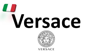 How to Pronounce Versace CORRECTLY Italian Pronunciation Gianni amp Donatella [upl. by Pierpont]