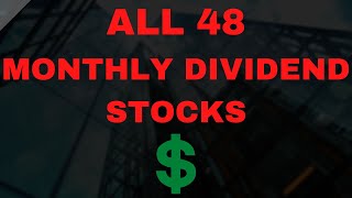 ALL 48 MONTHLY DIVIDEND STOCKS THE COMPLETE LIST [upl. by Arakihc]