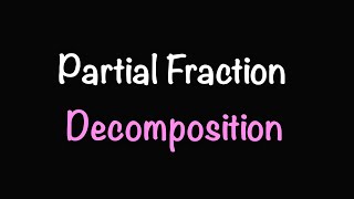 Partial Fraction Decomposition  Math with Professor V [upl. by Durward]